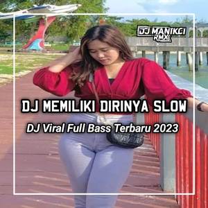 DJ Memiliki Dirinya Slowed Reverd