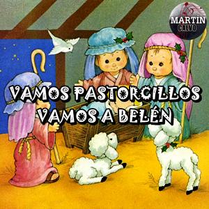 Vamos pastorcillos, vamos a Belén