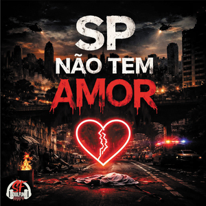 Sp Não Tem Amor