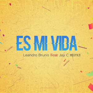 Es Mi Vida (feat. Jay C Mdfkz)