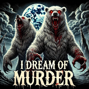 I Dream of Murder (feat. MC Randumb & Jewish Dave)