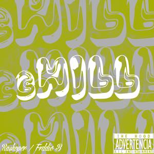 Chill (feat. Rashoper)