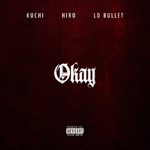 Okay (feat. LD Bullet)