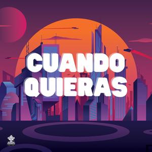 Cuando quieras