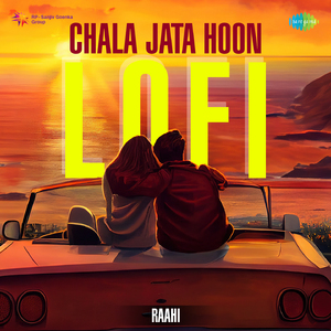 Chala Jata Hoon - LoFi
