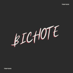 BICHOTE