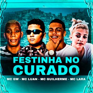 Festinha no Curado (feat. Mc Lara & Mc Gw)