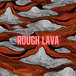 Rough Lava