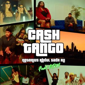 Cash Tango (feat. CSW)