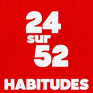 Habitudes (24 sur 52)