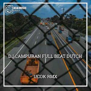 DJ CAMPURAN FULL BEAT DUTCH