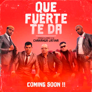 Que Fuerte Te Da (Sencillo)