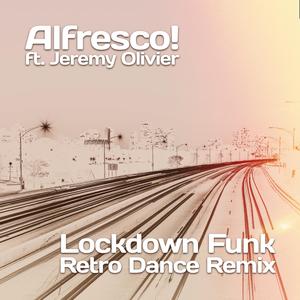 Lockdown Funk (feat. Jeremy Olivier) (Retro Dance Remix)