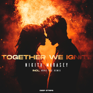 Together We Will Ignite (Mark Vox Remix)