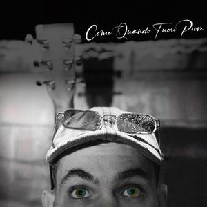 Come Quando Fuori Piove