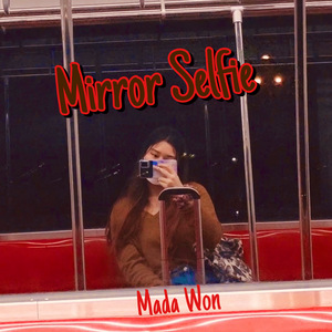 Mirror Selfie (ในกระจกบานนั้นฉันเคยมีเธอ)