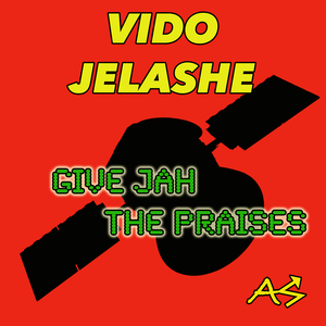 Give jah the praises