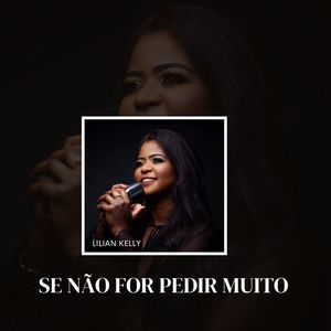 Se Não For Pedir Muito