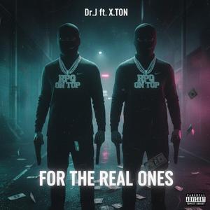 FOR THE REAL ONES (feat. X.t0n)