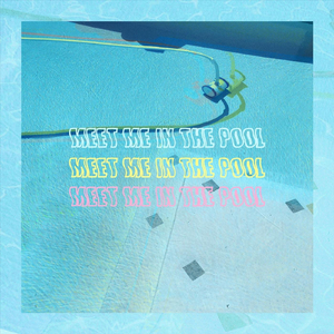 Meet Me in the Pool
