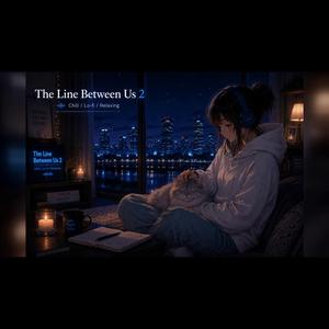 The Line Between Us 2