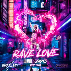Rave Love (Skarleth Bootleg)