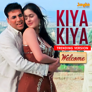 Kiya Kiya (Trending Version)