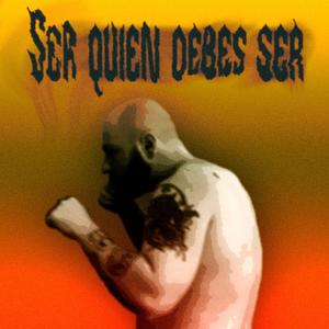 Ser Quien Debes Ser