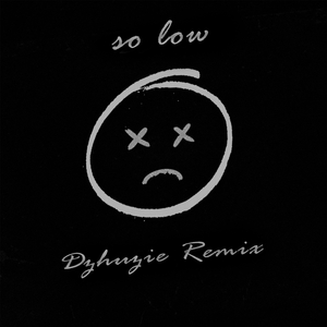 So low (Remix)