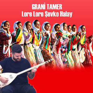 Lore Lore Şevko Halay