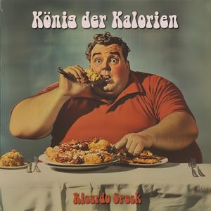 König der Kalorien
