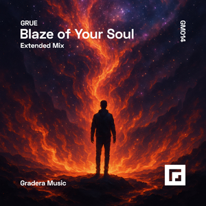 Blaze of Your Soul (Extended Mix)