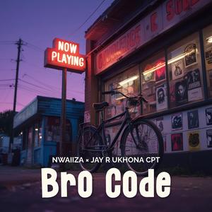 Bro Code (feat. Jay R Ukhona CPT)