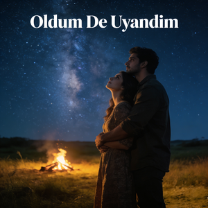 Oldum De Uyandim