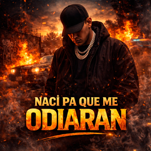Nací pa que me odiaran