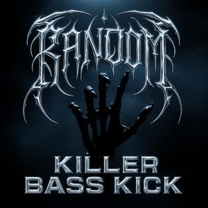 KILLER BASS KICK