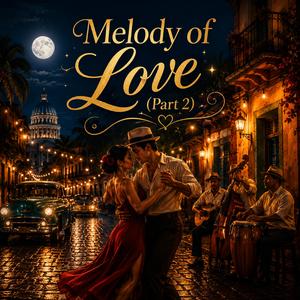 Melody of Love (Part 2) - मायाको धुन (भाग २)
