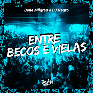 Entre Becos e Vielas