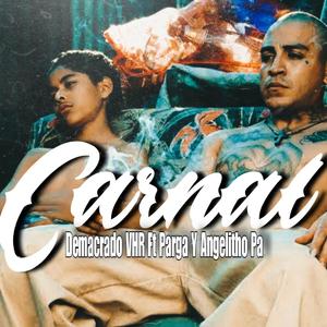 Carnal (feat. Parga & Angelitho Pa)