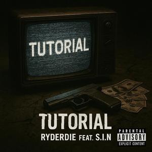 Tutorial (feat. S.I.N)