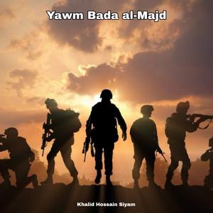 Yawm Bada al-Majd