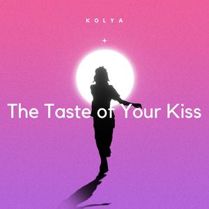 The Taste of Your Kiss