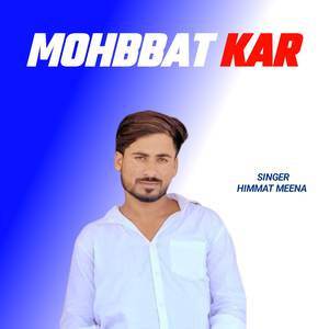 Mohbbat Kar