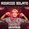 Rodrigo Solano - Mim Dar um Cha (feat. Mc Mika)