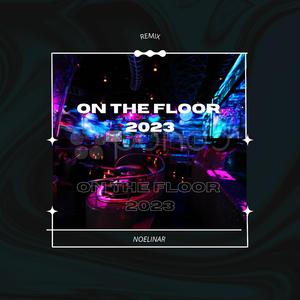 On The Floor 2023 (Remix)