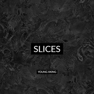 Slices