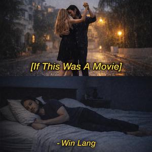 If This Was A Movie