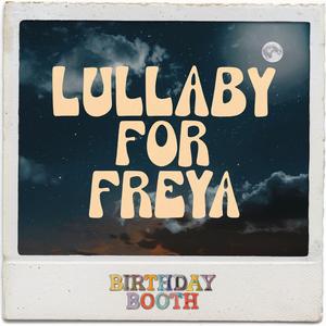 Lullaby for Freya