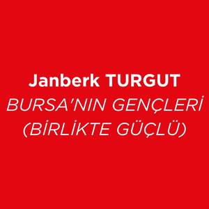 BURSA'NIN GENÇLERİ (BİRLİKTE GÜÇLÜ)