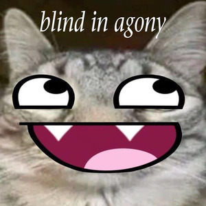 blind in agony